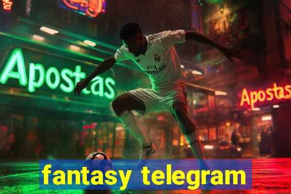 fantasy telegram